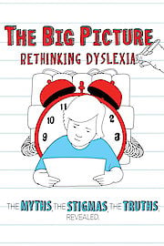 The Big Picture: Rethinking Dyslexia poster