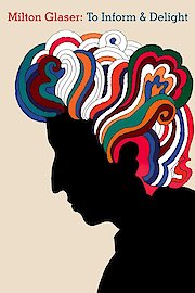 Milton Glaser: To Inform and Delight poster