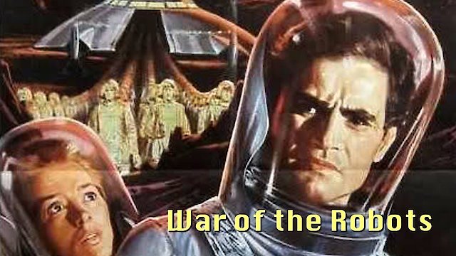 Watch War of the Robots Online