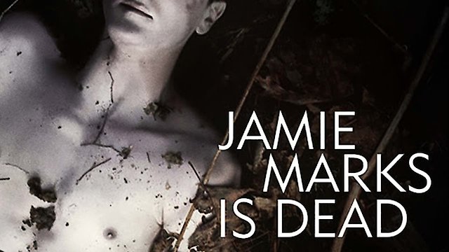 Watch Jamie Marks Is Dead Online