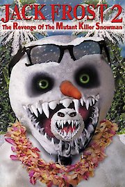 Jack Frost 2: Revenge of the Mutant Killer Snowman poster