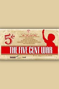 The Five Cent War