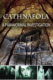 Cathnafola A Paranormal Investigation poster