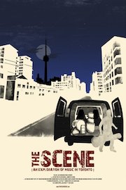 The Scene: An Exploration of Music in Toronto poster
