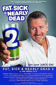 Fat, Sick & Nearly Dead 2