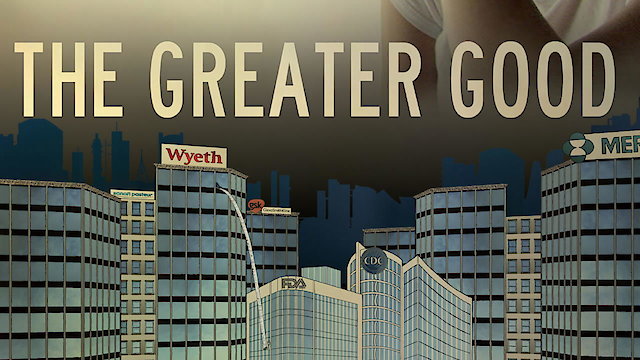Watch The Greater Good Online
