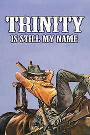 Trinity Is STILL My Name! poster
