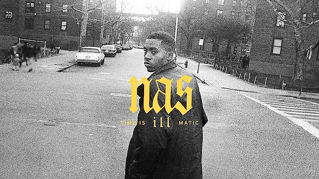 Watch Nas: Time Is Illmatic Online