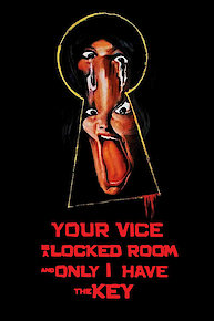 Your Vice Is a Locked Room and Only I Have the Key