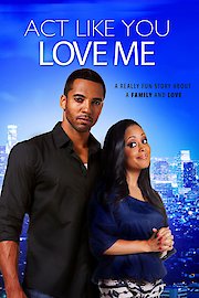 Act Like You Love Me