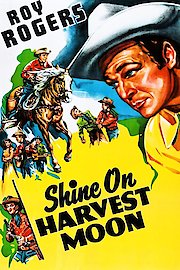 Shine On, Harvest Moon