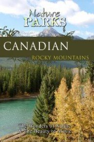 Nature Parks: Canadian Rocky Mountains Canada