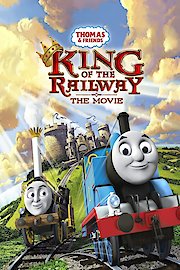 Thomas & Friends: King Of The Railway poster