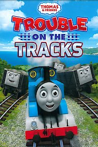 Thomas & Friends: Trouble On The Tracks