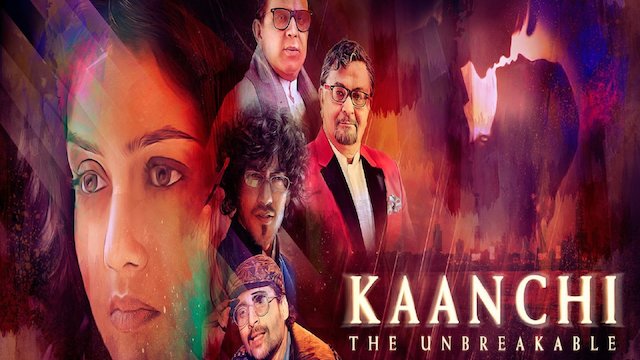 Watch Kaanchi: The Unbreakable Online