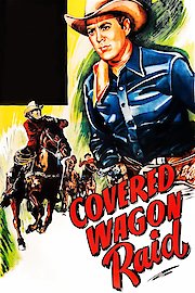 Covered Wagon Raid