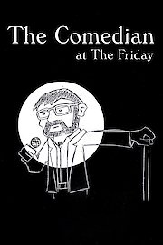 The Comedian at The Friday poster
