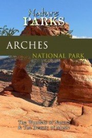 Nature Parks: Arches - National Park