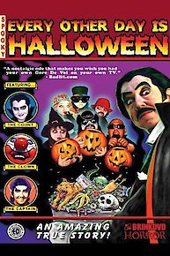 Every Other Day Is Halloween