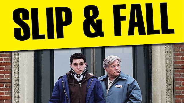 Watch Slip & Fall Online