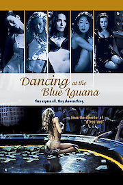 Dancing at the Blue Iguana poster