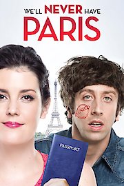We'll Never Have Paris poster