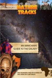 Nature Tracks: An Armchairs Guide to the Galaxy poster
