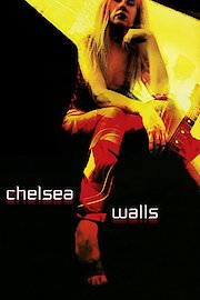 Chelsea Walls poster