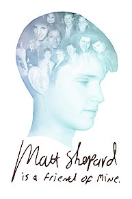 Matt Shepard is a Friend of Mine