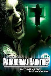 Paranormal Haunting: Curse of the Blue Moon Inn poster