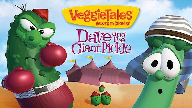 Watch VeggieTales: Dave and the Giant Pickle Online