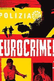 Eurocrime! The Italian Cop and Gangster Films That Ruled the '70s