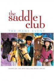 The Saddle Club: The Mane Event poster