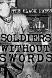 The Black Press: Soldiers Without Swords poster