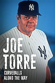 Joe Torre: Curveballs Along The Way poster