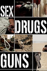 Sex Drugs Guns poster