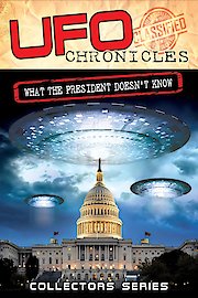 UFO Chronicles: What the President Doesn't Know poster
