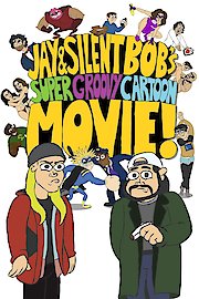 Jay & Silent Bob's Super Groovy Cartoon Movie poster