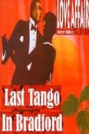 Steve Ellis's Love Affair - Last Tango in Bradford poster