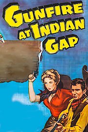 Gunfire At Indian Gap poster