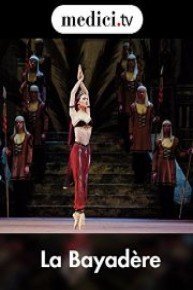 La Bayadere - Marius Petipa, Yuri Grigorovich, Bolshoi Theatre, Moscow