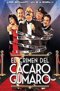 El Crimen del Cacaro Gumaro