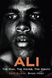 Muhammad Ali - The Man, The Moves, The Mouth
