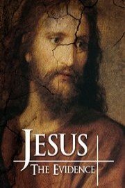 Jesus: The Evidence