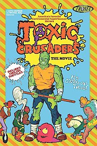 Toxic Crusaders: The Movie