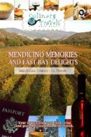 Culinary Travels Mendicino Memories and East Bay Delights