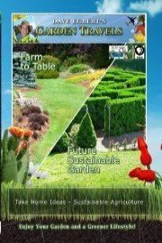 Garden Travels: Farm to Table and Future Sustainable Garden