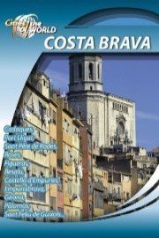 Cities of the World  Costa Brava Spain