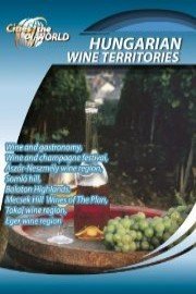 Cities of the World  Hungarian Wine Territories Hungary