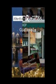 Alternate Routes Guatemala